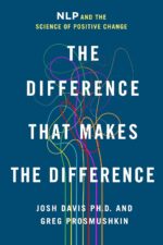 The Difference that Makes the Difference: NLP and the Science of Positive Change